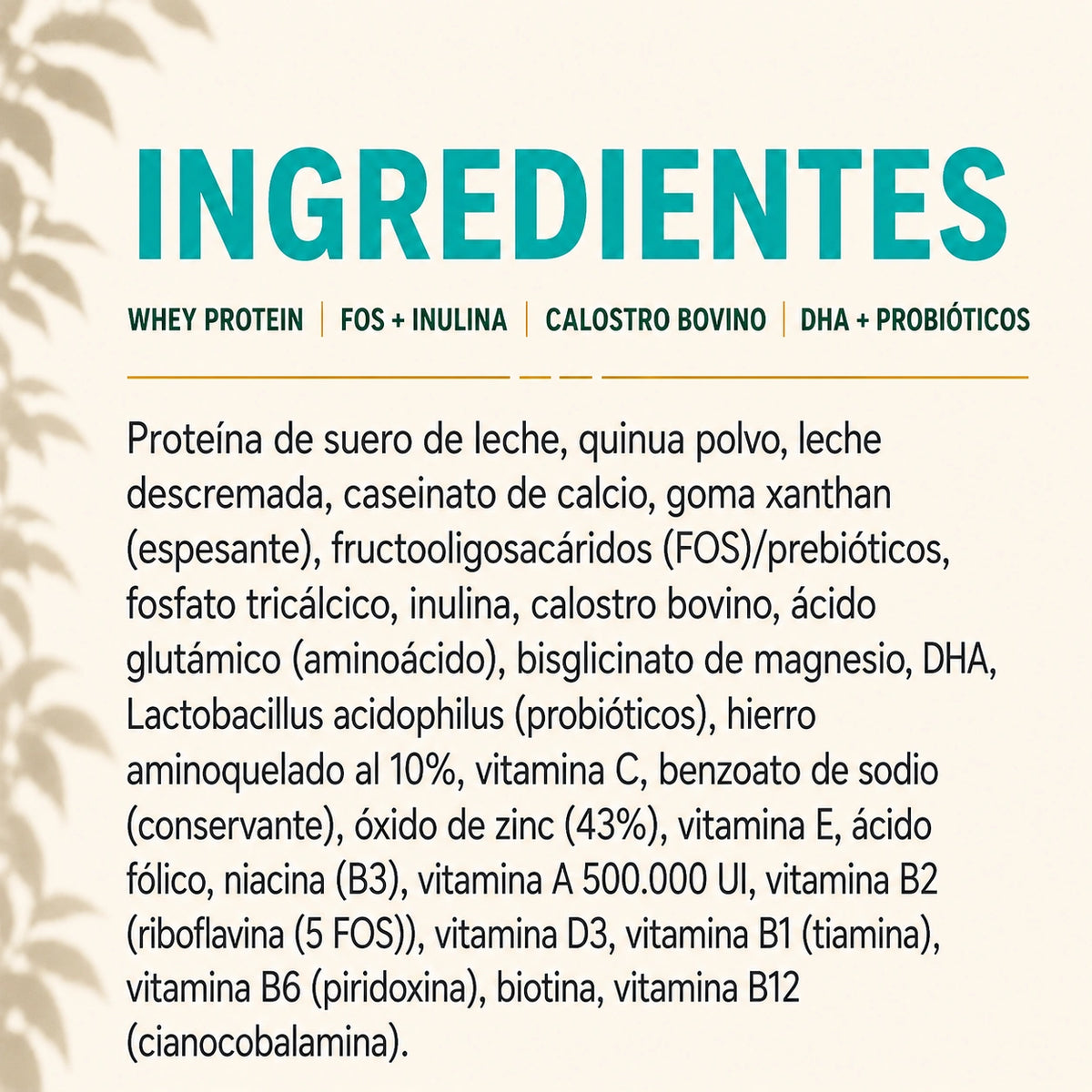 Ingredientes de LAKTAT Whey Protein Isolate con proteína de suero de leche, FOS, inulina, calostro bovino, DHA, probióticos, vitaminas y minerales.